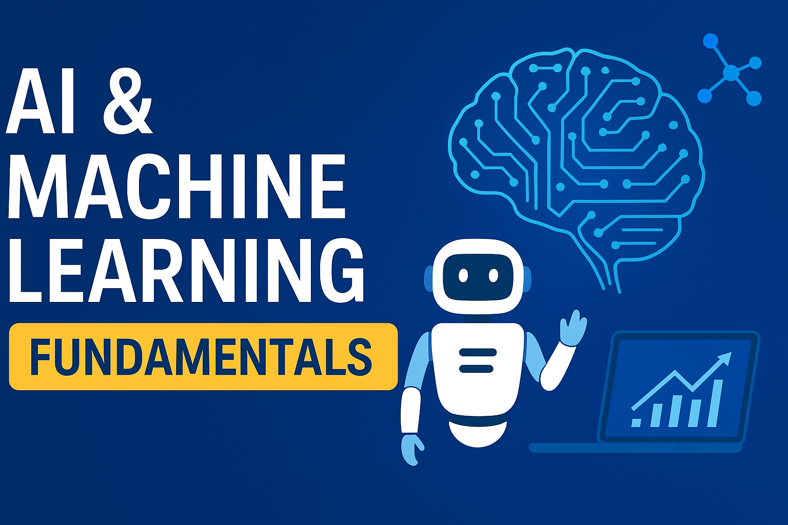 AI & Machine Learning Fundamentals